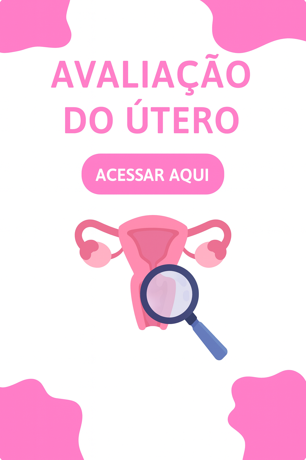 Avaliação Uterina